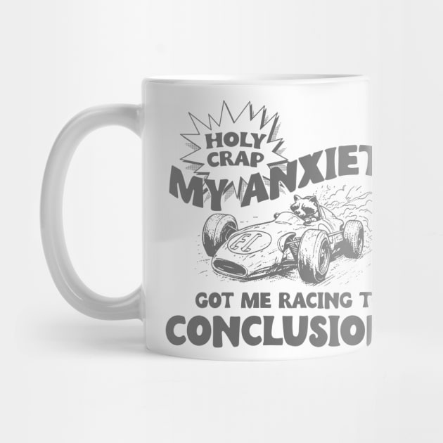 My Anxiety Got Me Racing To Conclusions Retro 90s T-Shirt, Raccoon Racing Graphic T-shirt, Funny Race T-Shirt, Vintage Animal Gag by ILOVEY2K